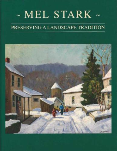 "Mel Stark, Preserving Landscape Tradition" by Thomas C. Folk